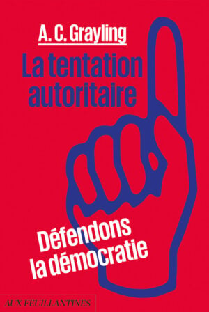 La tentation autoritaire